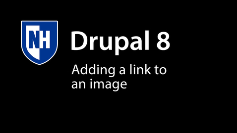 Thumbnail for entry Adding a Link to an Image in Drupal 8