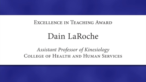 Thumbnail for Dain LaRoche Faculty Excellence 2012