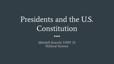 Thumbnail for entry Presidents and the U.S. Constitution