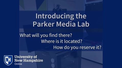 Thumbnail for Introduction to The Parker Media Lab