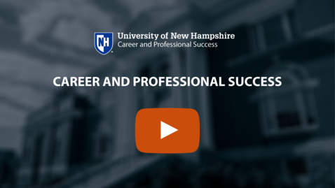 Thumbnail for entry UNH Career and Professional Success (CaPS)
