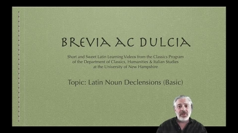 Thumbnail for entry Latin Noun Declensions (Brevia ac Dulcia, Basic)