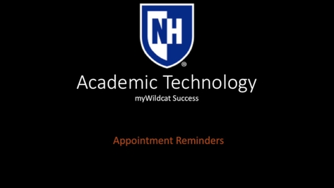 Thumbnail for myWildcat Success - Appointment Reminders