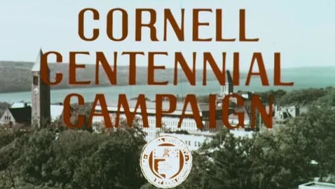 Thumbnail for entry Cornell Centennial Campaign