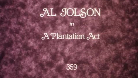 Thumbnail for Al Jolson in A plantation act.