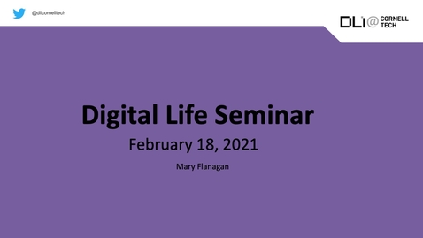 Thumbnail for entry Digital Life Seminar | Mary Flanagan