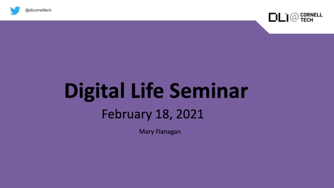 Thumbnail for Digital Life Seminar | Mary Flanagan