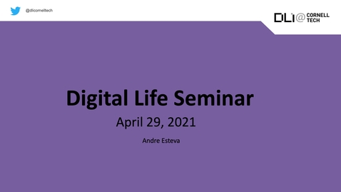 Thumbnail for entry Digital Life Seminar | Andre Esteva