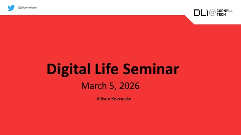 Thumbnail for Digital Life Seminar | Allison Koenecke