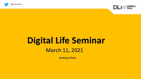 Thumbnail for entry Digital Life Seminar | Anthony Poon