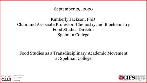 Thumbnail for Kimberly Jackson, Ph.D. - Food Studies as a Transdisciplinary Academic Movement at Spelman College