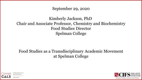 Thumbnail for entry Kimberly Jackson, Ph.D. - Food Studies as a Transdisciplinary Academic Movement at Spelman College