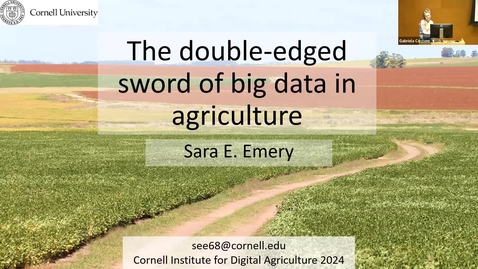 Thumbnail for CIDA Seminar - Sara Emery - The Double-edged Sword of Big Data in Agriculture