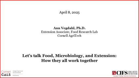 Thumbnail for April 8, 2025 - Ann Vegdahl, Food Research Lab, Cornell AgriTech