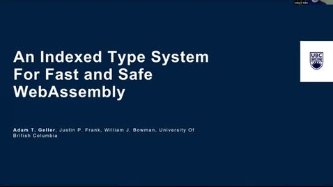 Thumbnail for SOIL Seminar: An Indexed Type System for Fast and Safe WebAssembly