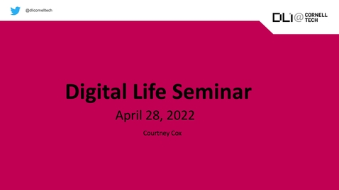 Thumbnail for entry Digital Life Seminar | Courtney Cox