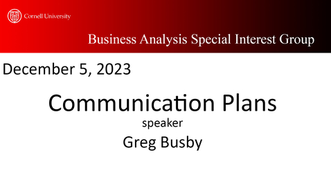 Thumbnail for BA Speaker 01: Greg Busby - Communications Plan