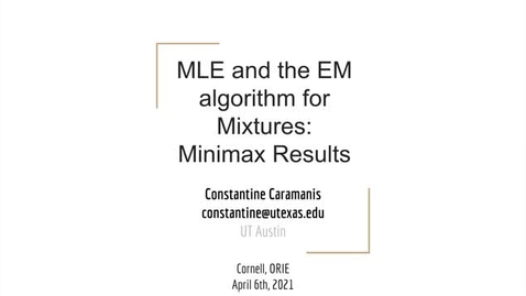 Thumbnail for ORIE Colloquium: Constantine Caramanis (University of Texas at Austin), April 6, 2021
