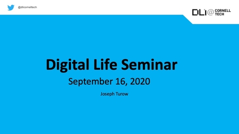 Thumbnail for entry Digital Life Seminar | Joseph Turow