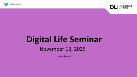 Thumbnail for Digital Life Seminar | Amy Brand