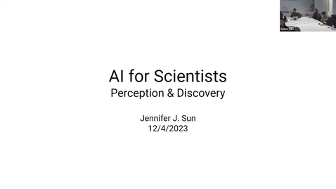 Thumbnail for entry CIDA Seminar - AI for Scientists: Perception &amp; Discovery - Jennifer Sun