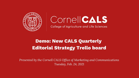 Thumbnail for entry Demo: New CALS Quarterly Editorial Strategy Trello board