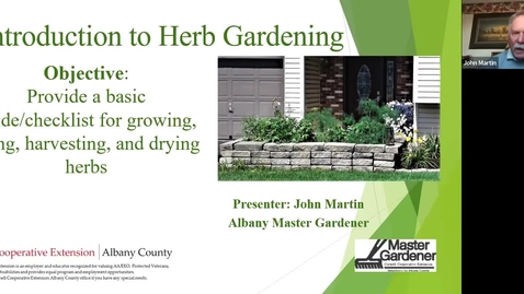 Thumbnail for Introduction to Herbs presented by John Martin, Master Gardener