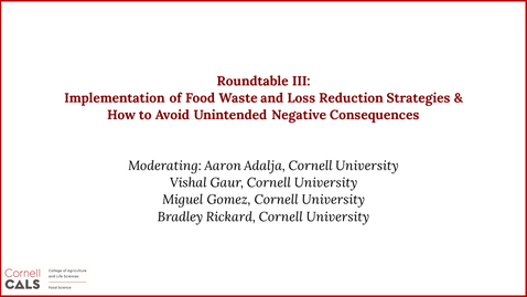 Thumbnail for entry Session 2-7: Roundtable III: Implementation of Food Waste and Loss Reduction Strategie