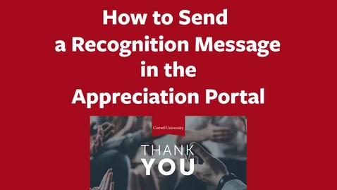 Thumbnail for entry How to Send a Recognition Message in the Appreciation Portal
