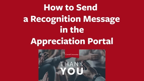 Thumbnail for How to Send a Recognition Message in the Appreciation Portal