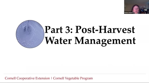 Thumbnail for Food Safety for Wash/Pack Facilities -Part 3: Post-Harvest Water Management
