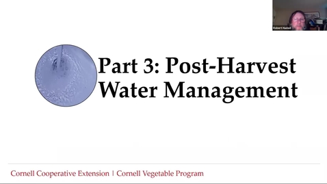 Thumbnail for entry Food Safety for Wash/Pack Facilities -Part 3: Post-Harvest Water Management