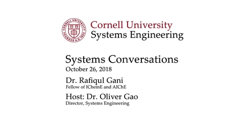 Thumbnail for entry Systems Conversation on 10/26/2018: Rafiqul Gani