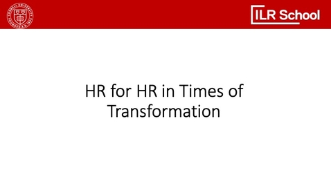 Thumbnail for entry HR for HR in Times of Transformation