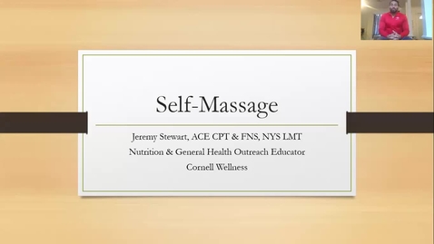 Thumbnail for entry Cornell Wellness Make It Happen Monday Episode 3 Self Massage Techniques