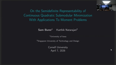 Thumbnail for ORIE Colloquium - Sam Burer -04/07/2026-OFFICIAL
