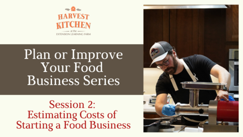 Thumbnail for Plan/Improve Your Food Business_Session Two_Estimating costs_01162025