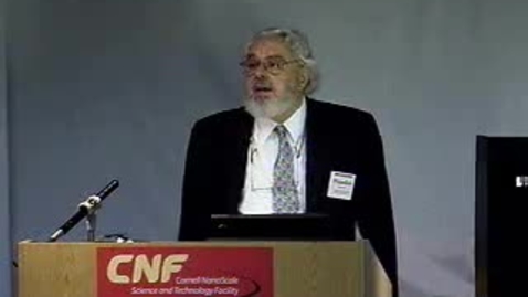 Thumbnail for CNF 30th (2007) &quot;Carbon Nanotubes: Electronics and Optoelectronics in One Dimension&quot; with Avouris