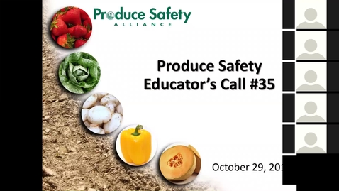 Thumbnail for entry Produce Safety Educators Call #35