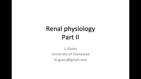 Thumbnail for entry Renal Phys 2: ACVECC Exam Webinary August 20, 2019