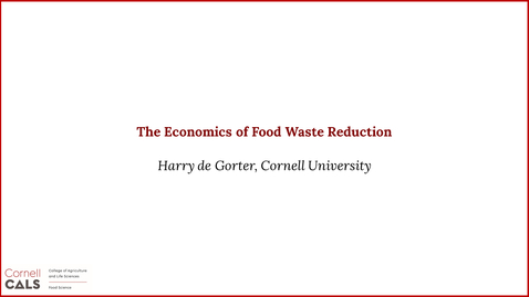 Thumbnail for entry Session 2-2: The Economics of Food Waste Reduction