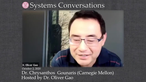 Thumbnail for entry Systems Conversations on 10/2/2020: Chrysanthos Gounaris