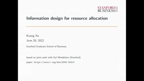 Thumbnail for entry Stochastic Networks Conference 2022 - Kuang Xu Edit