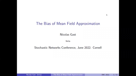 Thumbnail for Stochastic Networks Conference 2022 - Nicolas Gast Edit