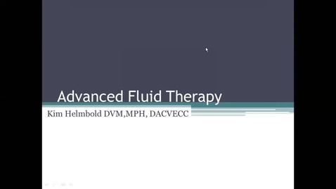 Thumbnail for entry Advanced Fluid Therapy: ACVECC Exam Webinar July 23, 2019