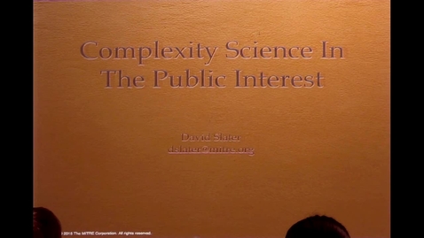 Thumbnail for CAM Colloquium, 2015-09-04 - David Slater: Complexity Science in the Public Interest