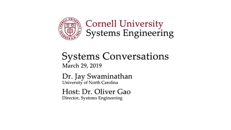 Thumbnail for entry Systems Conversation on 3/29/2019: Jay Swaminathan
