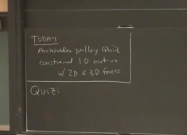 13 Constrained 1d Motion W 2d Forces Session 13 Video On Demand