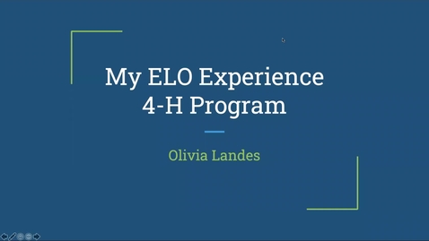 Thumbnail for My ELO Experience: 4-H Program - Olivia Landes