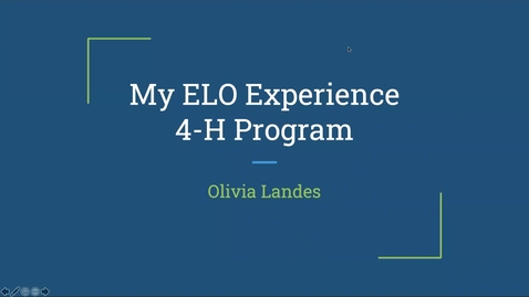 Thumbnail for entry My ELO Experience: 4-H Program - Olivia Landes